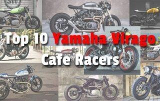 Top 10 Yamaha Virago Cafe Racer